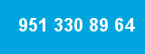 951 330 89 64